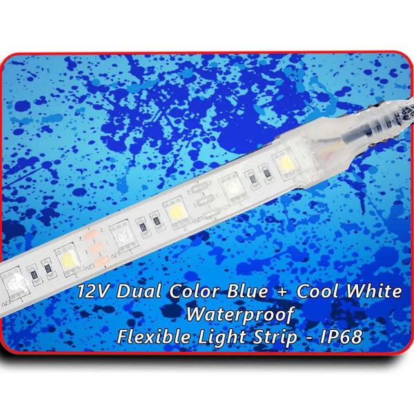 Waterproof Flexible Light Strip - IP68 - 12V Dual Color Blue + Cool White - Led Lighting